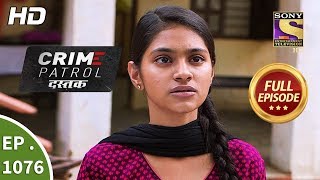 Crime Patrol Dastak - Ep 1076 - Full Episode - 3rd July, 2019