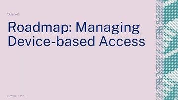 Roadmap: Managing Device-based Access