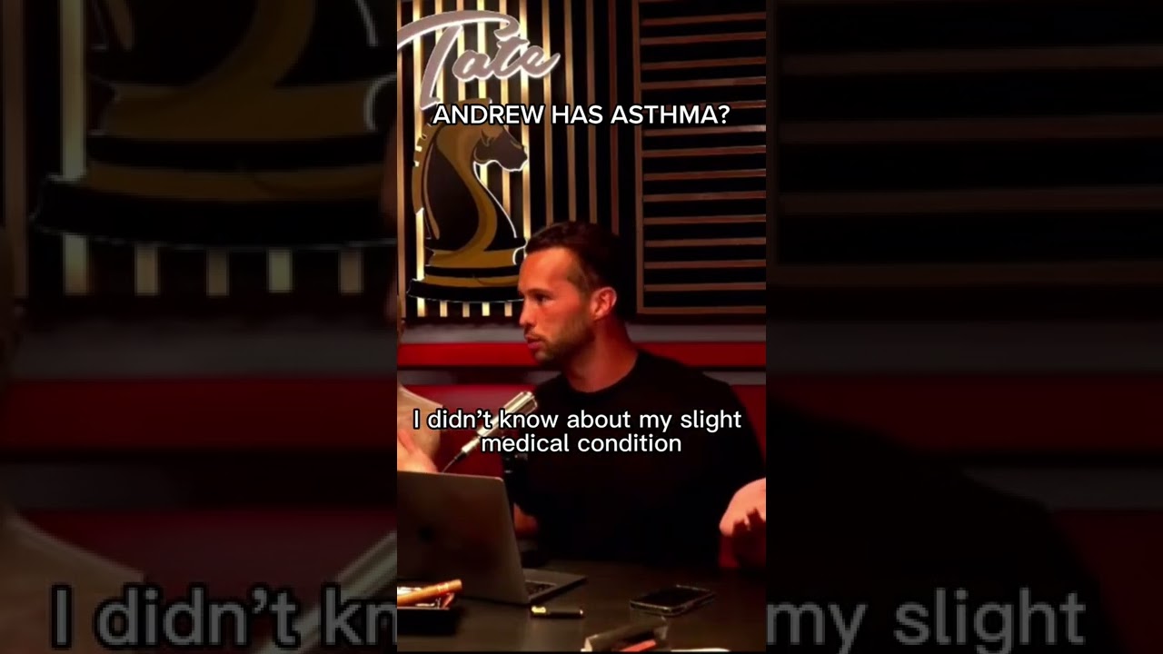 Andrew Tate has asthma?