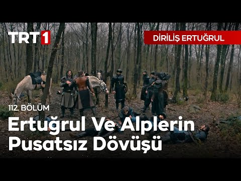 Diriliş Ertuğrul 112. Bölüm - Ertuğrul ve Alplerin Pusatsız Dövüşü