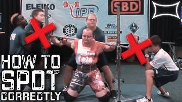 How to Spot Correctly - Spotting the Bench, Squat, and Deadlift in the Gym