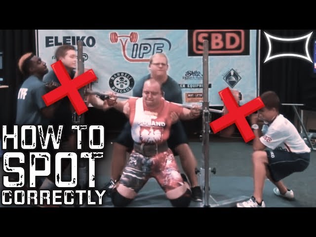 5 Spotting Techniques and Rules Everyone Must Know - Breaking Muscle