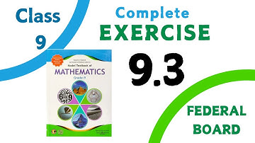 Exercise 9.3 - Class 9 Math | Federal Board - FBISE - National Book Foundation - NBF