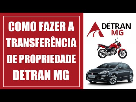 Como fazer a transferência de propriedade  DETRAN MG