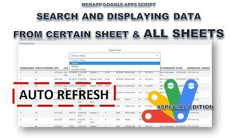 WebApp Apps Script - Search, Get and Displaying Data from Selected Sheet - Auto Refresh (Member)