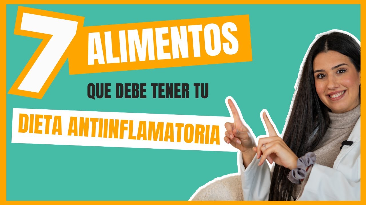 ✅ 7 Alimentos Antiinflamatorios que DEBES INCLUIR en tu Dieta