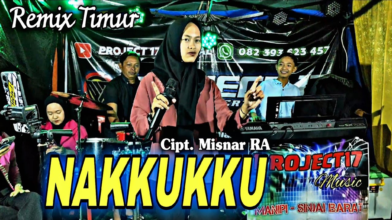 🌴 Remix Timur | Nakkukku Cipt. Misnar RA | Project 17 Official 🌴