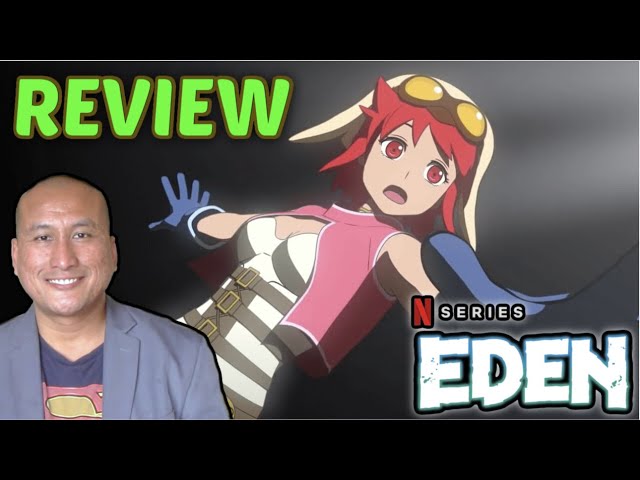 NETFLIX ANIME SERIES EDEN SEASON 1 REVIEW in 2023