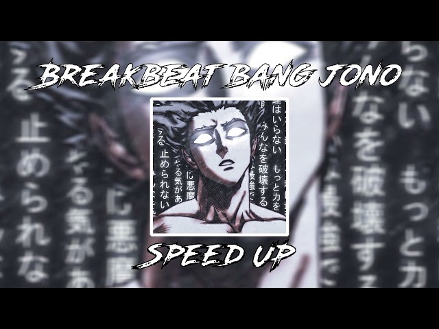 BREAKBEAT - BANG JONO SPEED UP🤙😋 class=