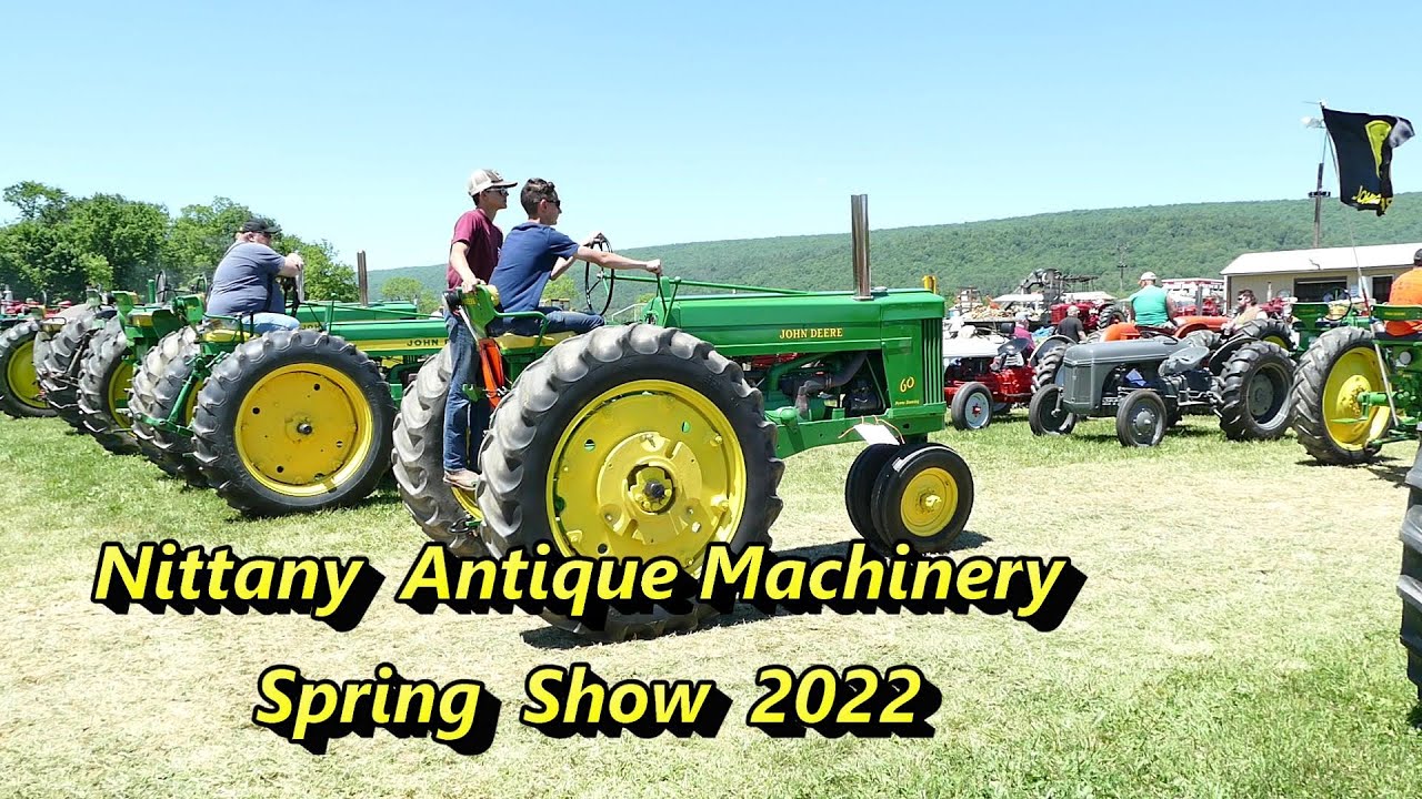 Nittany Antique Machinery Spring Show 2022 YouTube