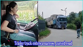 The female driver drives the trailer truck into the narrow S-shaped road (end part)