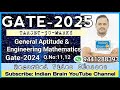 GATE-TARGET-30 -MARKS/GENERAL-APTITUDE/ENGNEERING-MATHEMATICS/Narsing sir/Indian Brain/QN.0-11,12