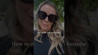How to start your own business #businessexpert #femalebusinessowner #howto