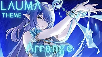 Lauma Theme Music/Genshin Impact [Arrange]
