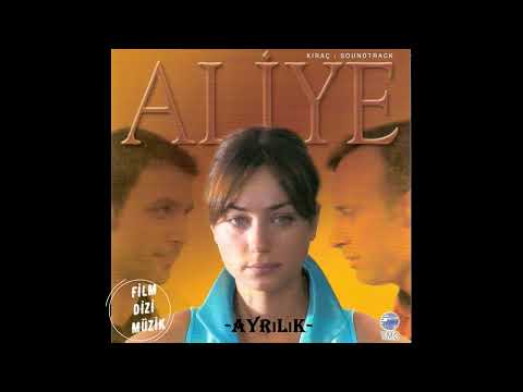 Aliye Müzikleri  - Ayrılık