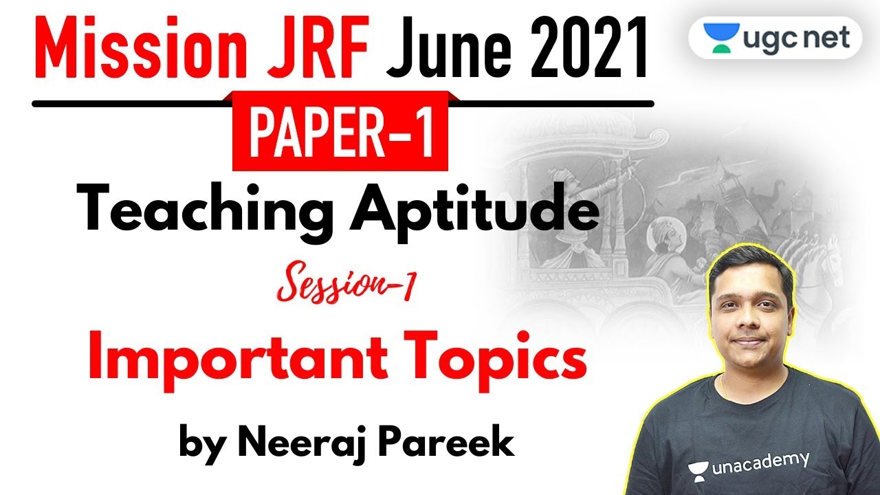 10:00 AM - JRF June 2021 Paper 1 | Teaching Aptitude by Neeraj Pareek | Important Topics