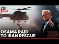US Iran War LIVE: US SEAL Team 6 Rescues Airman | Iran Accuses of Plot to 'Steal' Uranium
