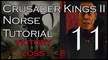 Crusader Kings 2 Norse Tutorial: Part 11 (Victory Loss)