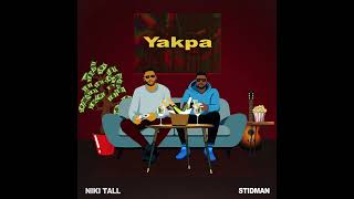 Niki Tall x Stidman - Yakpa (Official Audio)