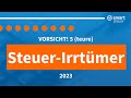 VORSICHT: 5 (teure) Steuer-Irrtümer 2023