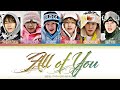 RIIZE (ライズ) - ''All of You'' Lyrics 가사 歌詞 [한글자막] (Color_Coded_JPN_ROM_ENG)