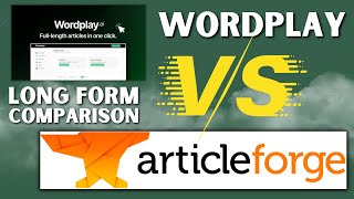 Wordplay VS Article Forge: Which One Do I Recommend