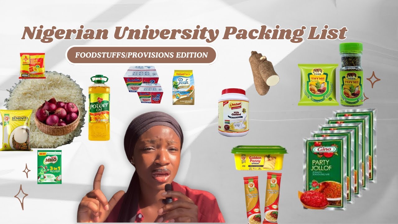 WHAT TO PACK TO A NIGERIAN UNIVERSITY | University Packing List - Foodstuffs/Provision Edition 