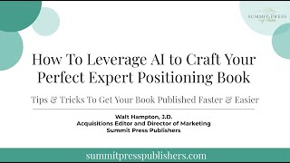 How To Use AI To Craft Your Perfect Expert Positioning Book |  Walt Hampton