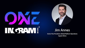 Jim Annes on Agentic AI & Platform Growth | Ingram Micro ONE