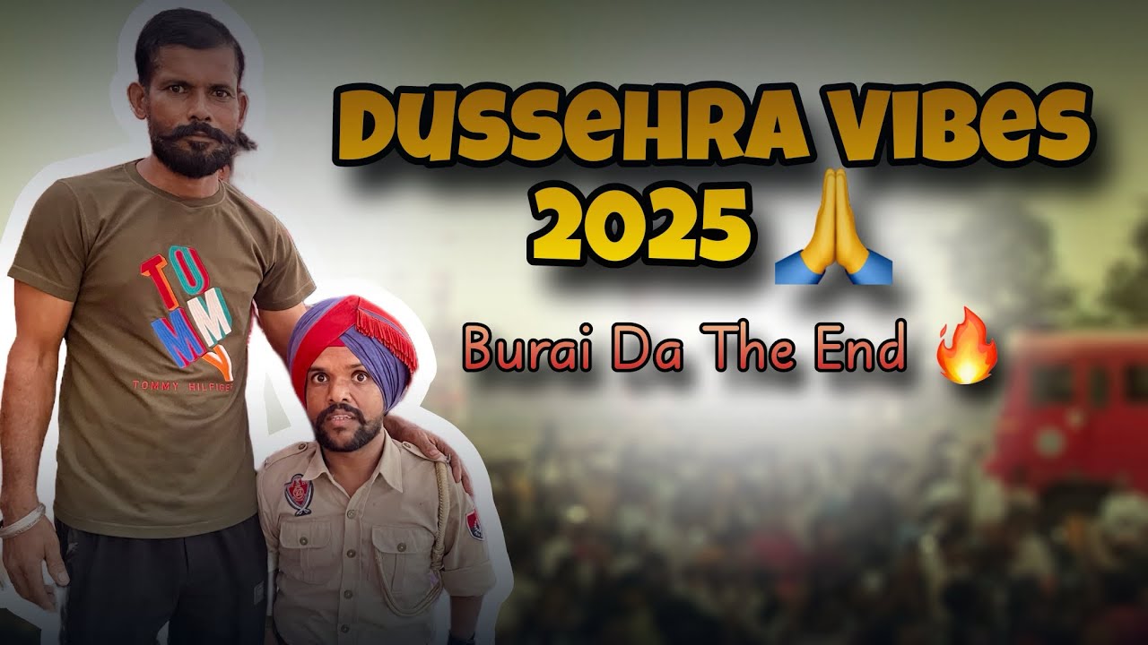 Dussehra 2025 – Burai da The End, Sach di Jeet 💥