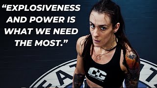 'WE WORK A LOT ON EXPLOSIVENESS AND POWER. IT'S WHAT WE NEED THE MOST IN MMA.' CLAIRE LOPEZ