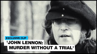 What happened to John Lennon after he died Murder Without A Trial exclusive clip