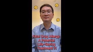 Fatal Drug Allergy A Potential Life-Saving Treatment For Sjsten?