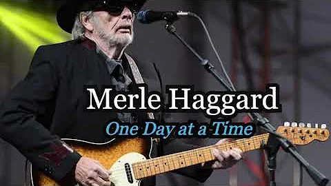 Merle Haggard   One Day At A Time (Gospel Song)