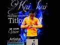 mr valdo khai khai-hiloyi-sego-wavulavula((audio 🎶 official))