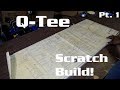 Q-Tee Build Part 1 - What's Old is New | HobbyView