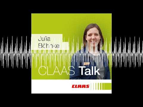 Wie gelingt der Einstieg mit einem neuen Team? - CLAAS Talk – Hör mal, wer da ackert.