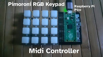 Pimoroni RGB Keypad Midi Controller