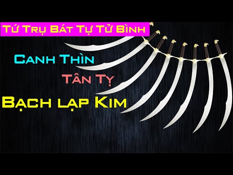 Mệnh Bạch Lạp Kim Hợp Màu Gì - Ý nghĩa của Bạch Lạp Kim - Canh Thìn, Tân Tỵ - Tính cách đặc trưng và cách nhận biết mệnh tốt xấu