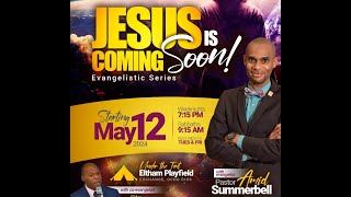 Exchange SDA Church  ||  Jesus Is Coming Soon! Evangelistic Series | |Saturday, May 25, 2024