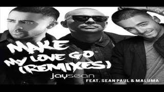 Jay Sean Ft Sean Paul \u0026 Maluma - Make My Love Go (Remix)