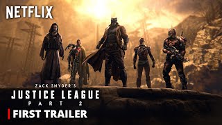 Netflix's JUSTICE LEAGUE 2 – First Trailer | Snyderverse Restored | Zack Snyder \& Darkseid Returns