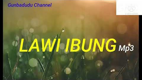 Lawi Ibung mp3 original lagu Lampung