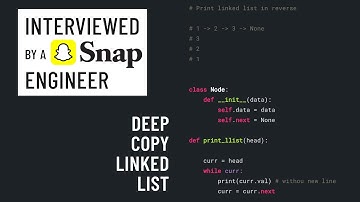 Deep Copy Linked List: Python interview with a Snap engineer