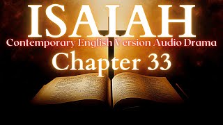 Isaiah Chapter 33 Contemporary English Audio Drama (CEV)