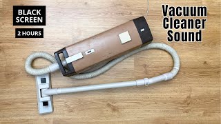 Vacuum Cleaner Sound | 2 Hours | White noise for Sleep | Relax | ASMR