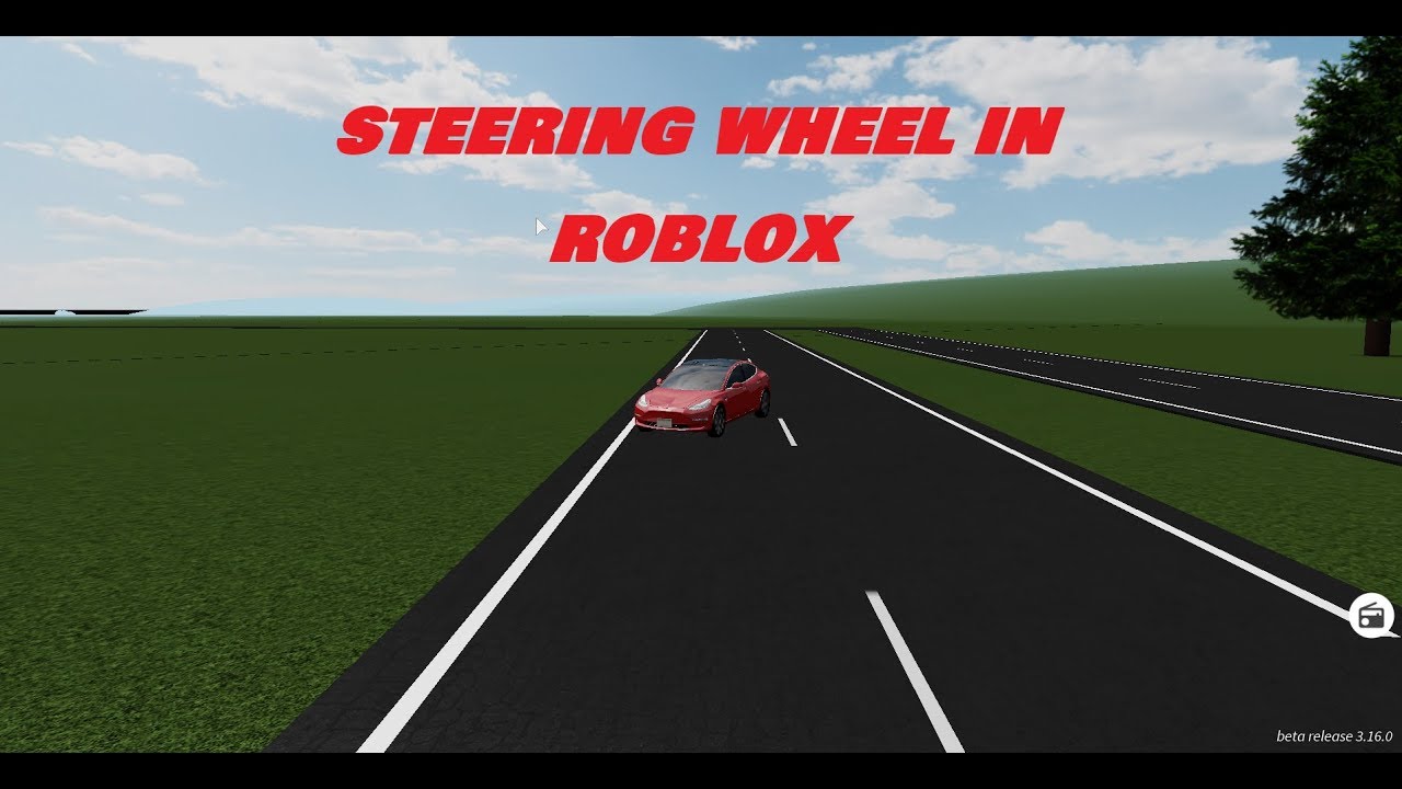 How To Use A Steering Wheel On Roblox Youtube