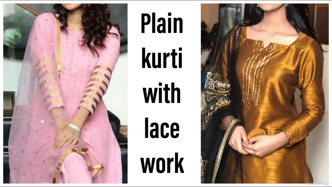Convert plain kurti into party wear,lace work kurti design ideas ...