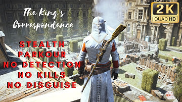 The King’s Correspondence | Stealth, Parkour, No Kills & No Detection - Assassin
