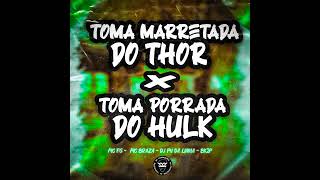 Toma Marretada do Thor X Toma Porrada do Hulk